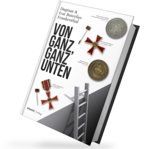 Buterfas-Frankenthal Buch: VON GANZ, GANZ UNTEN
